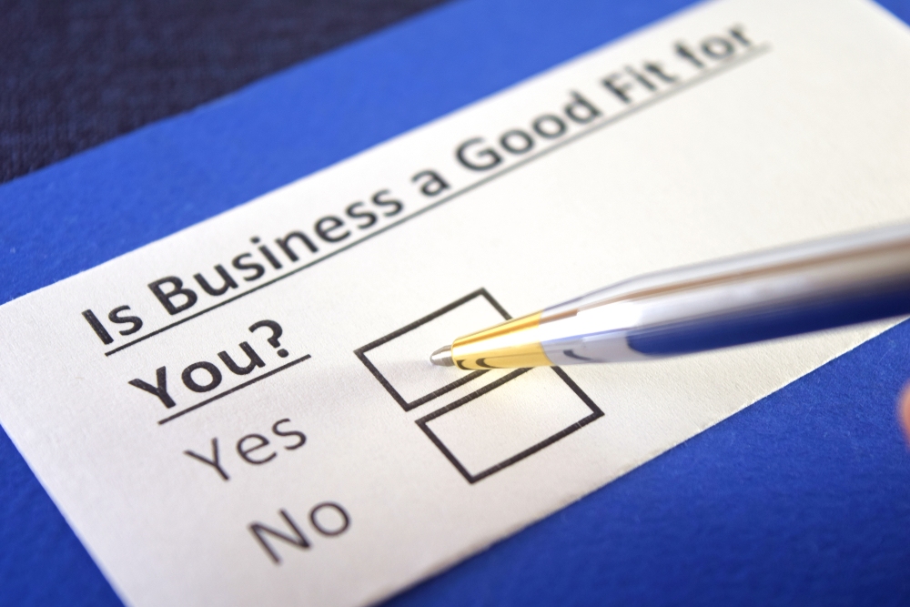 is,business,a,good,fit,for,you?,yes,or,no